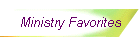 Ministry Favorites
