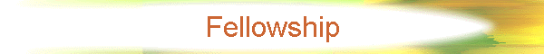 Fellowship