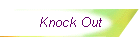 Knock Out