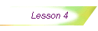 Lesson 4